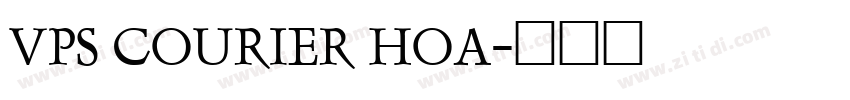 VPS Courier Hoa字体转换